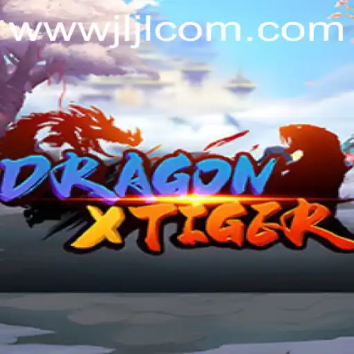 Unveiling DragonXTiger: Dive into the Epic Adventure with jljlcom