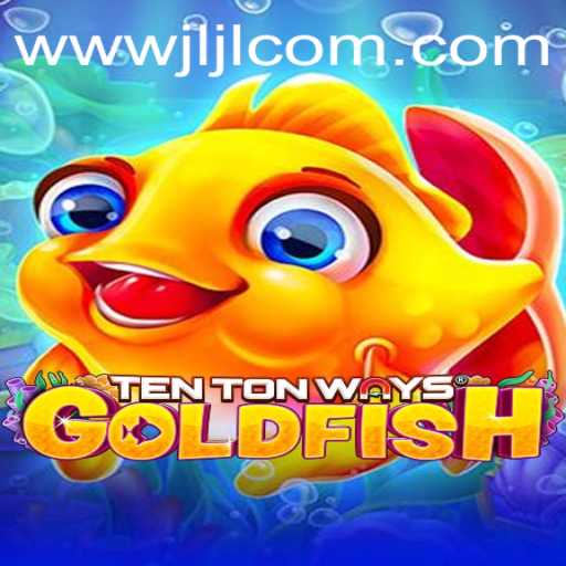 Explore the Enchanting World of TenTonWaysGoldfish: A Comprehensive Guide